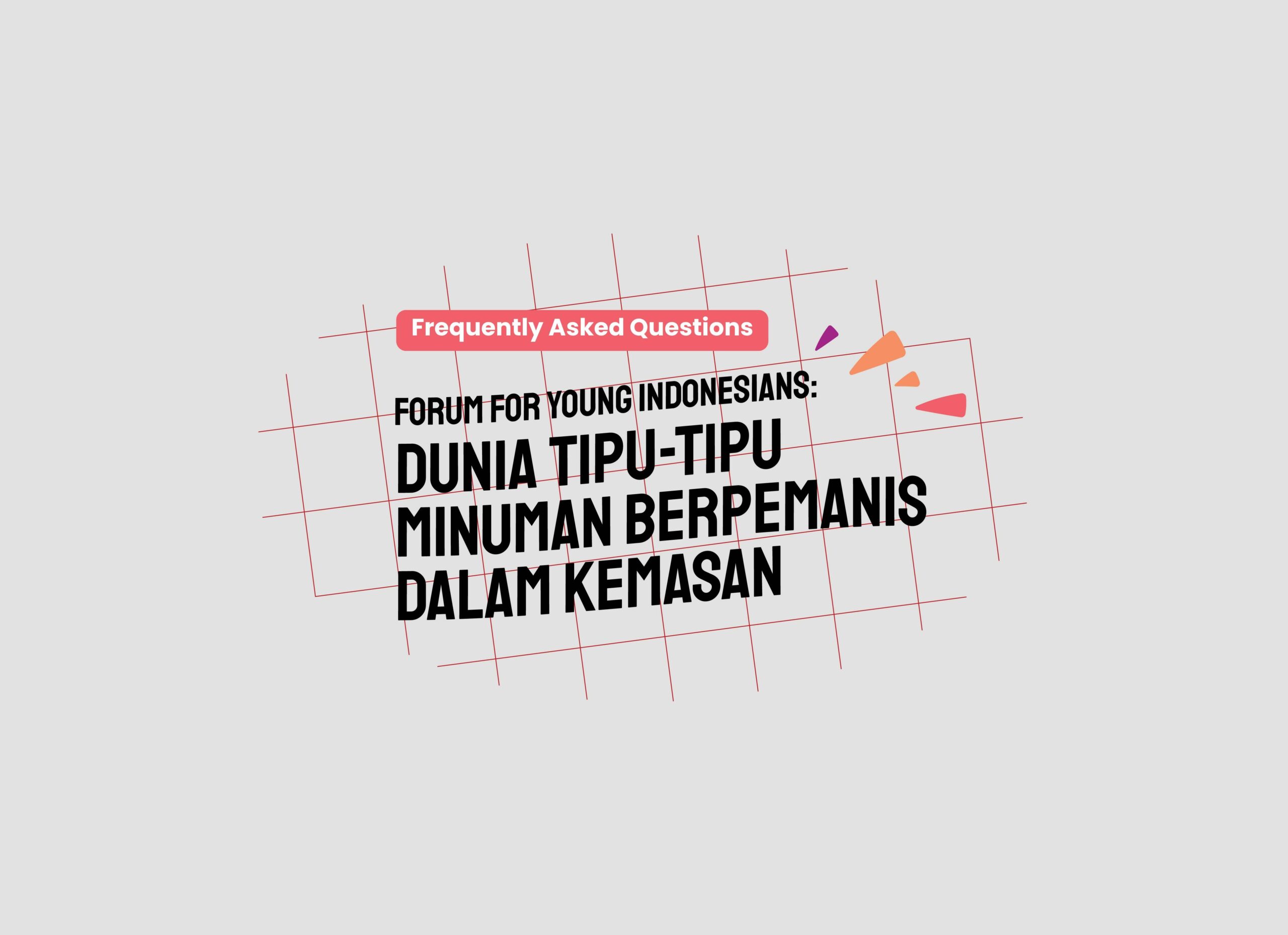 Frequently Asked Questions Forum For Young Indonesians 2022