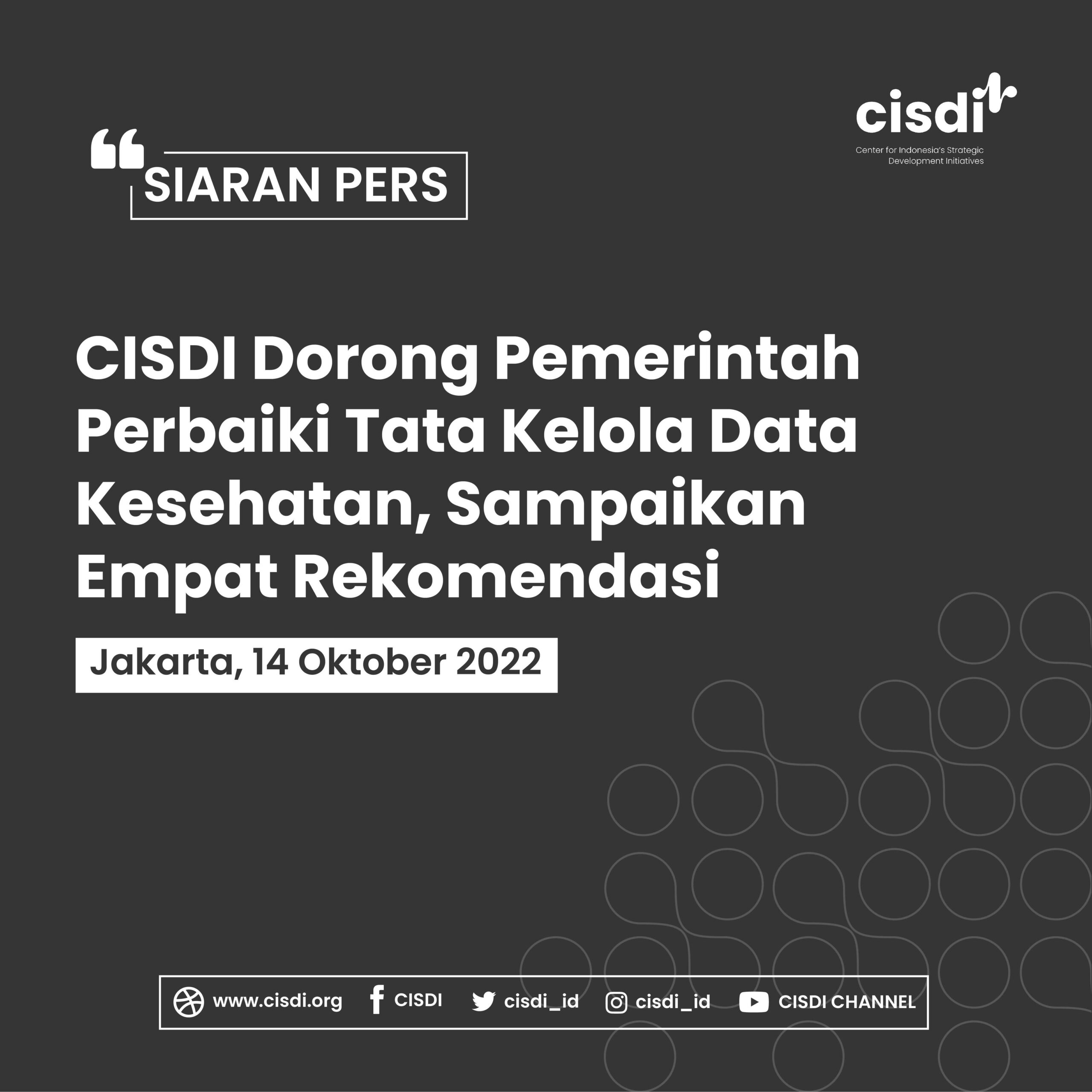 221014_Siaran Pers_CISDI Dorong Pemerintah Perbaiki Tata Kelola Data Kesehatan, Sampaikan Empat Rekomendasi