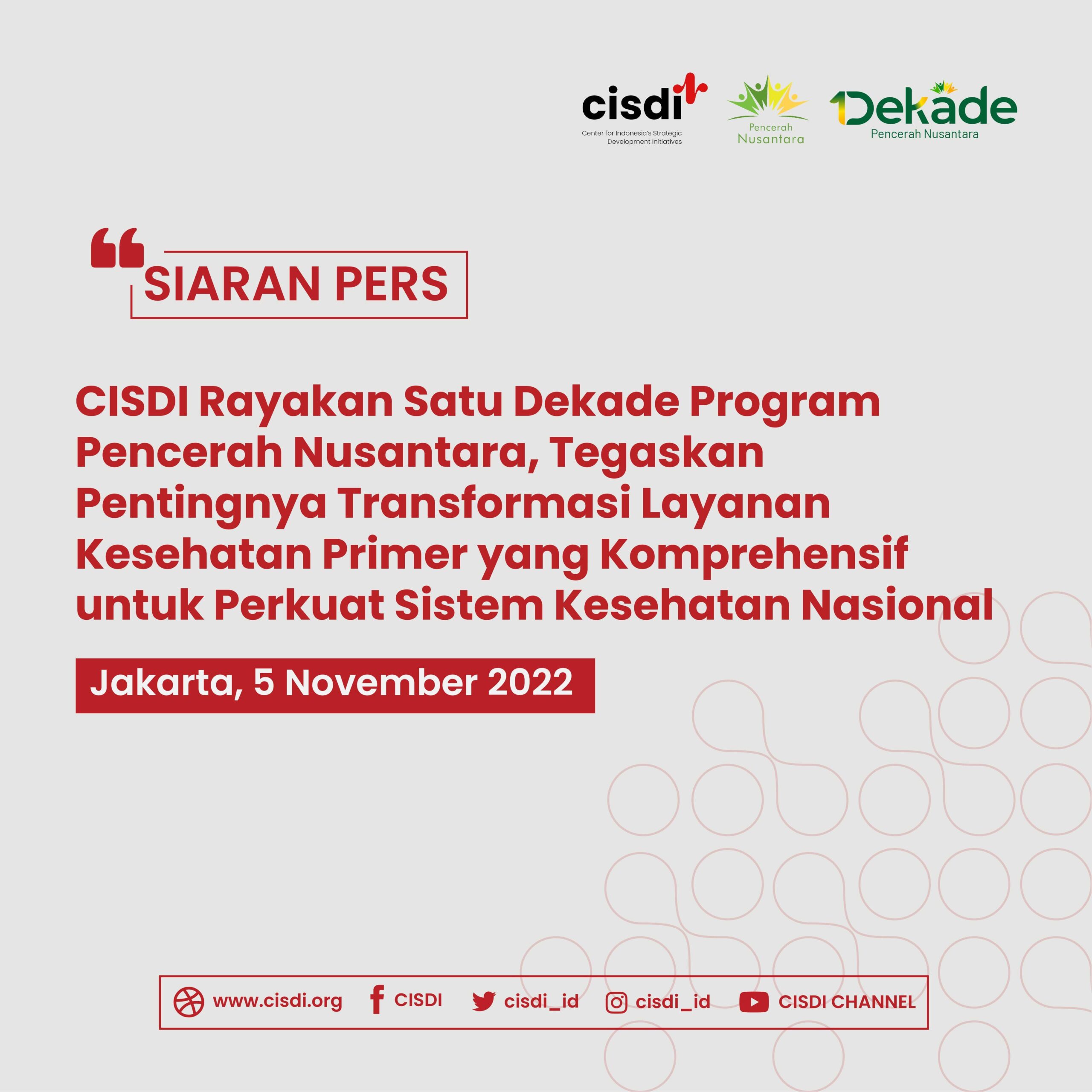 CISDI Rayakan 1 Dekade Pencerah Nusantara