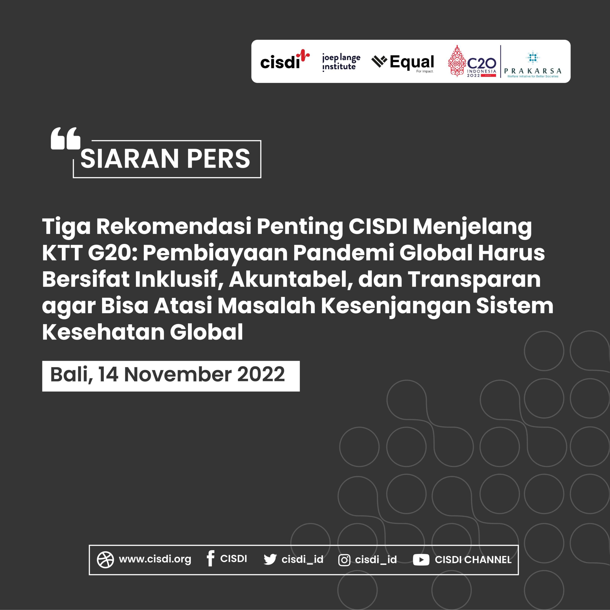 Tiga Rekomendasi Penting CISDI Menjelang KTT G20: Pembiayaan Pandemi Global Harus Bersifat Inklusif, Akuntabel, dan Transparan agar Bisa Atasi Masalah Kesenjangan Sistem Kesehatan Global