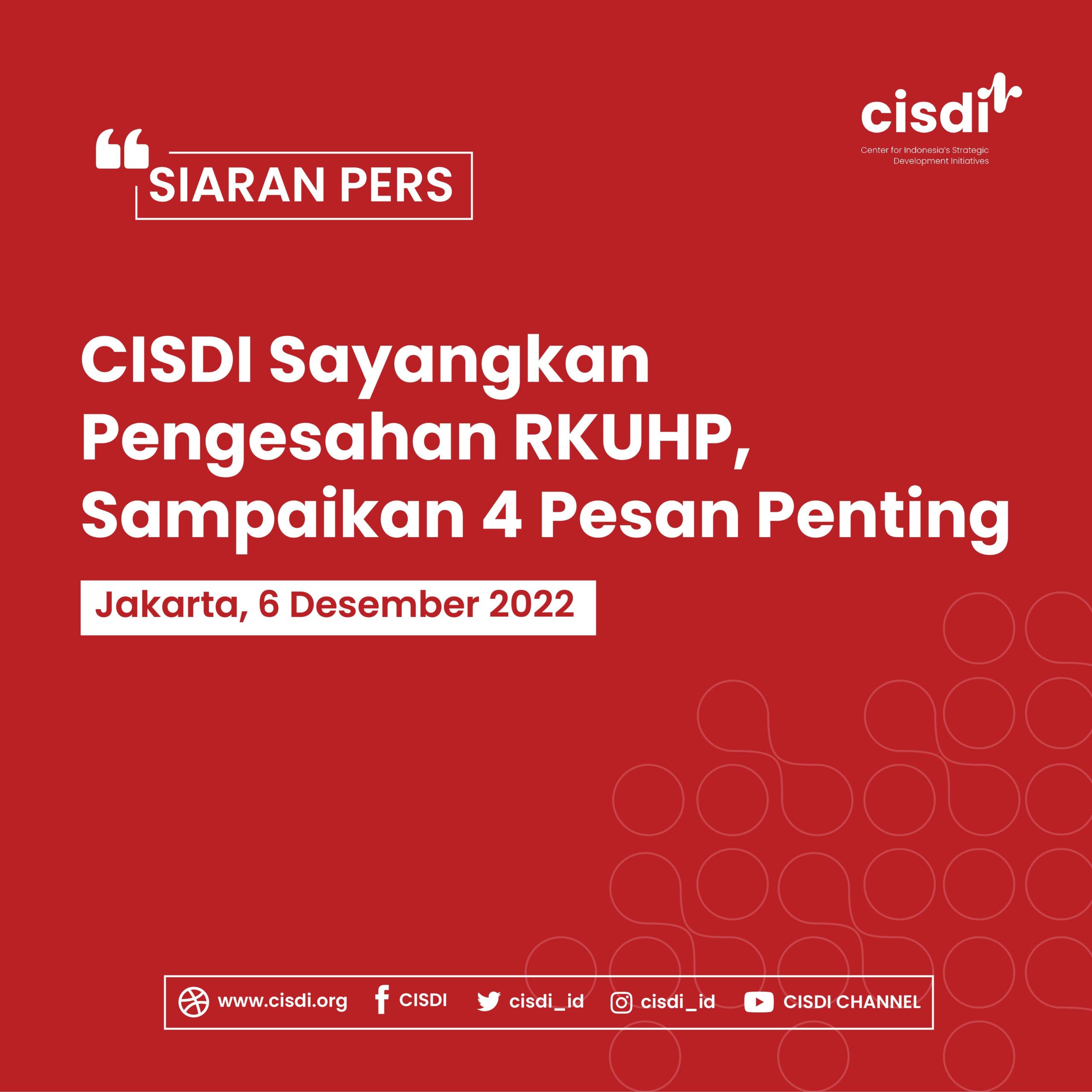 CISDI Sayangkan Pengesahan RKUHP, Sampaikan 4 Pesan Penting